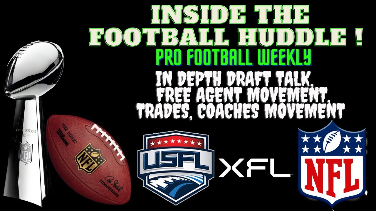 Pro Football Weekly Pro Football Weekly ~ Inside the Huddle! NFL XFL USFL News, Rumors, and ...