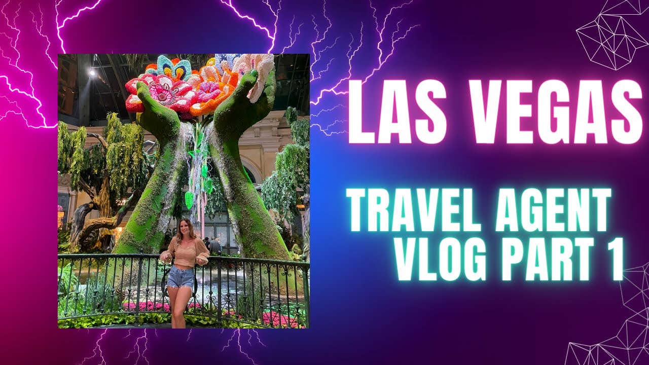 Viva Las Vegas Travel Agent Vlog Part 1 YouTube