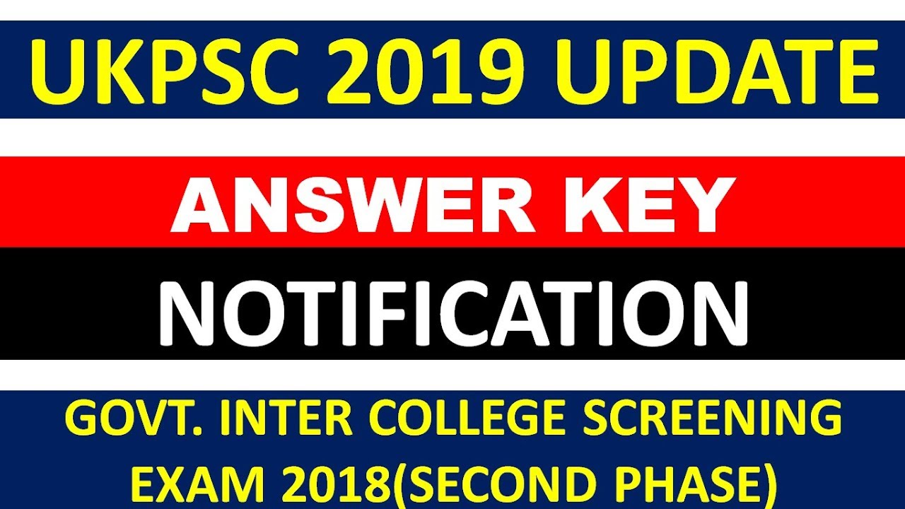 UKPSC Recent Update | Answer Key Lecturer Exam 2019
