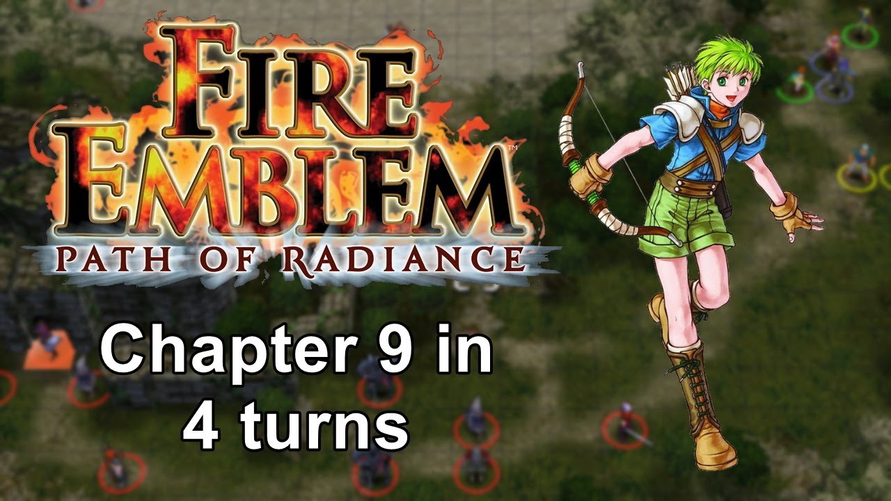 Fire Emblem: Path of Radiance - Chapter 9 in 4 turns - YouTube