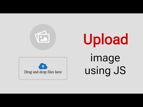 Upload Image Using JS | HTML, CSS, Javascript