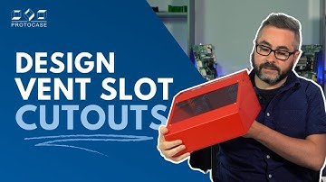 Proto Tech Tip - How to Design Vent Slot Cutouts As Quickly As Possible