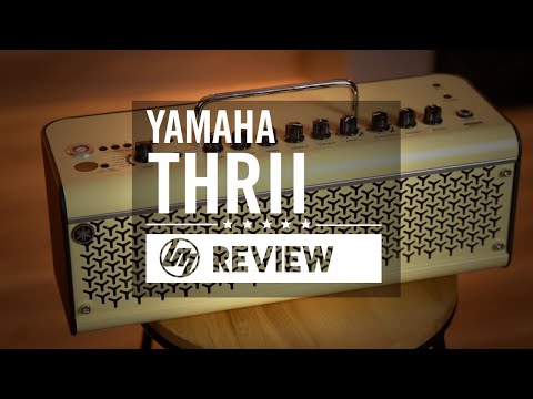 Yamaha THR II Series Review (THR30 &amp; THR10) | Better Music