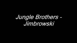 Jungle Brothers - Jimbrowski