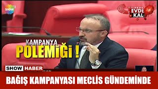 Bağış kampanyası Meclis gündeminde
