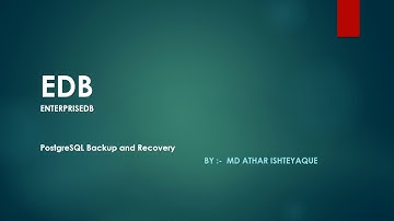 Introduction - EDB PostgreSQL Advance Server Backup and Recovery