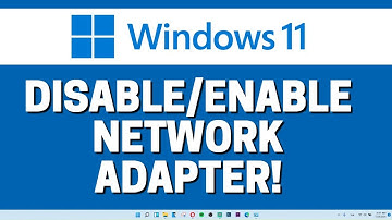 How To Disable Or Enable Network Adapter In Windows 11