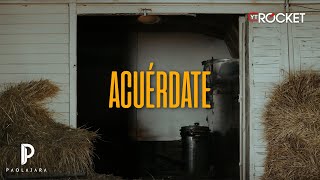 Paola Jara - Acuérdate (Video Lyric)