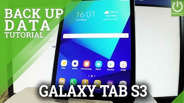 Back Up Data in SAMSUNG Galaxy Tab S3 - Enable Google Backup