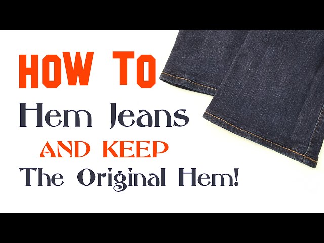 The BEST Way to Hem Jeans with Original Hem (Euro Hem) - Oh You Crafty Gal