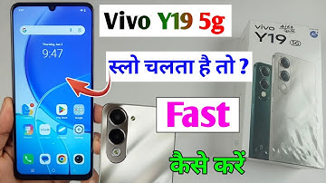 Vivo y19 5g fast kaise kare / how to fast vivo y19 5g / vivo y19 slow chalta hai to kya Kare