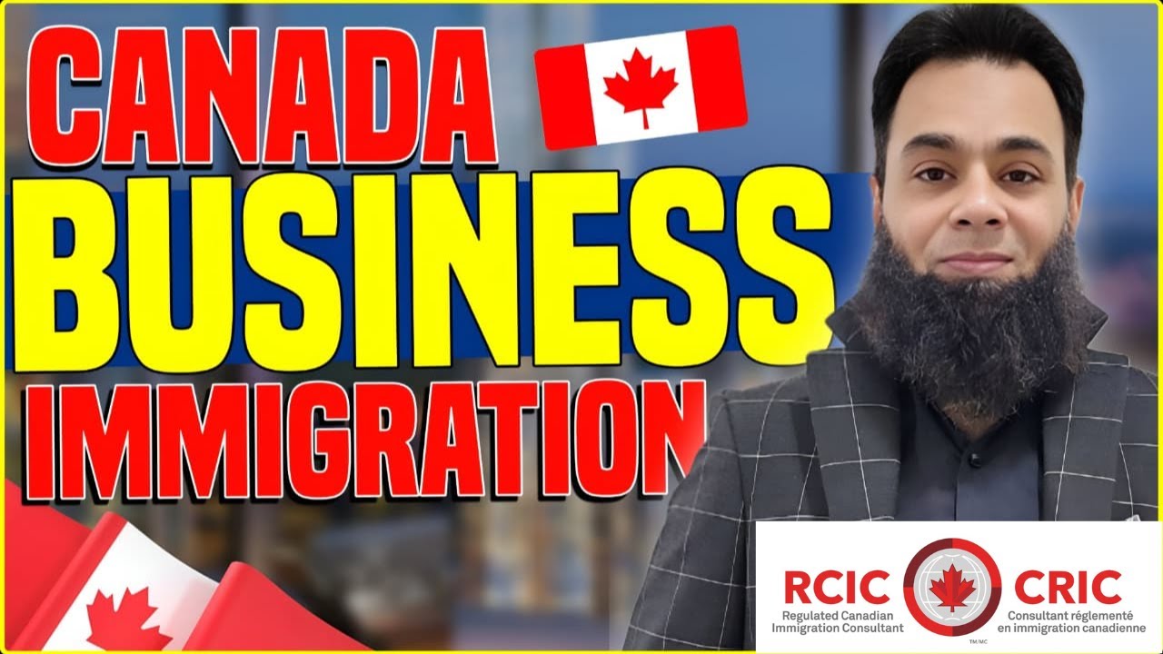 Canada Business Immigration | Start, Invest, and Grow Your Business in Canada