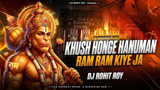 Khush Honge Hanuman Ram Kiye Ja | Ramnavmi 2026 Special Edm Trance Remix | Dj Rohit Roy Anuj Banda