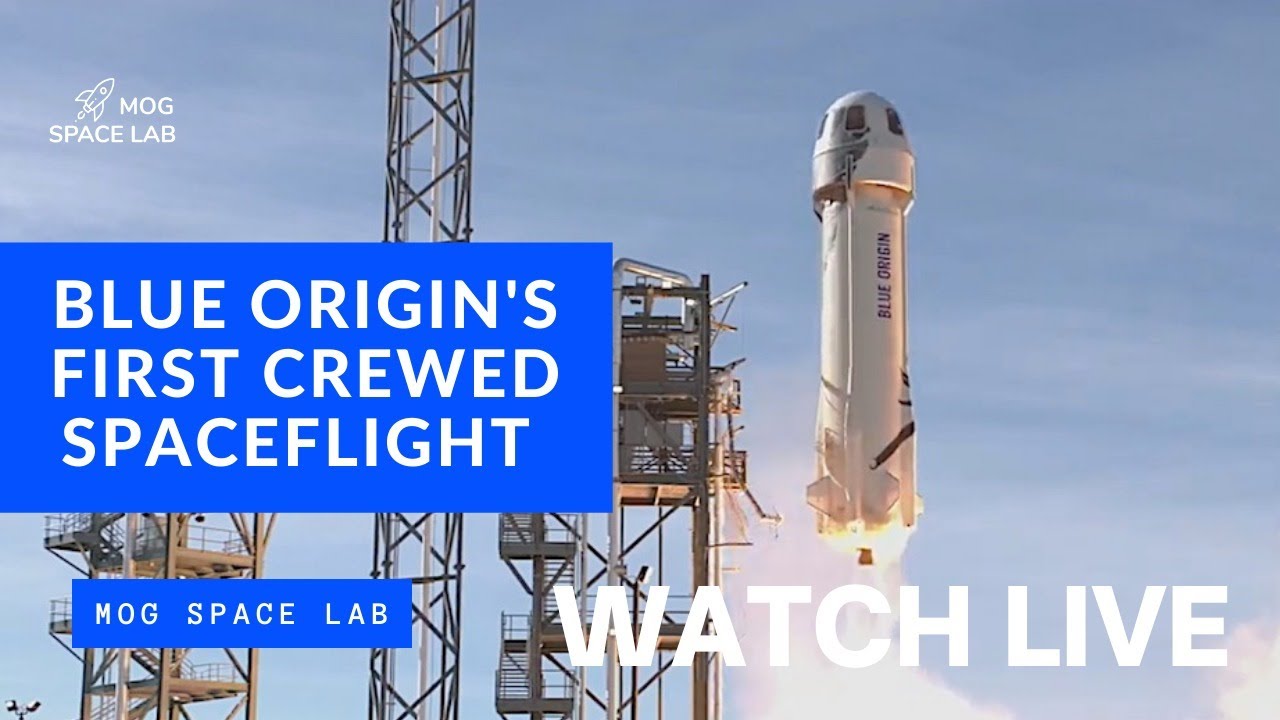 Watch Blue Origin's first crewed flight Live with Jeff Bezos NS-16 ...