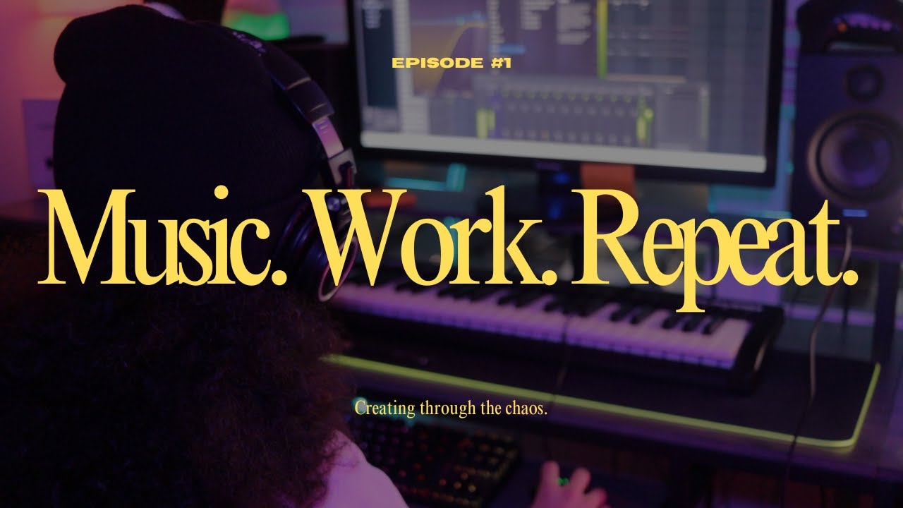 How I Make Music Everyday With A Full-Time Job | Episode 1