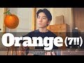Orange (7!! seven oops) Cover【Japanese Pop Music】