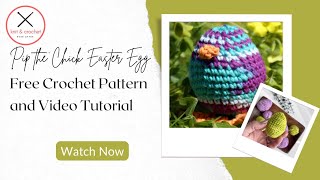 Pip the Chick: Part 4 - Free Crochet Pattern Workshop ~ Cute Easter Egg Amigurumi Pattern