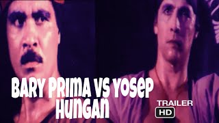 BARY PRIMA VS YOSEP HUNGAN