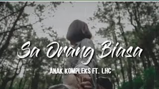 SA ORANG BIASA AJA || LIRIK