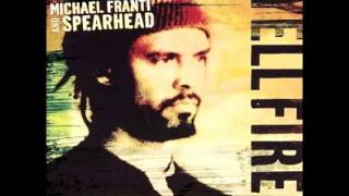 Video thumbnail of "Michael Franti & Spearhead - Sweet Little Lies (HQ)"