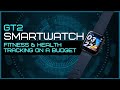 GT2 DFG Smartwatch | Fitness & Health Tracking on a Budget!