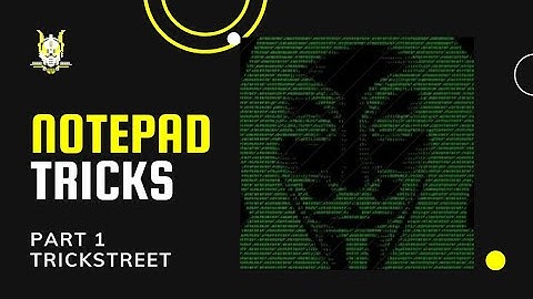 Top 5 notepad tricks/part#1/Trickstreet/ must watch/best notepad tricks