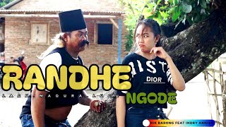 Randhe Ngodenik Barong Feat Indry Annisalagu Madura Lucu
