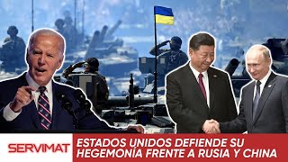 ESTADOS UNIDOS CONTRA CHINA Y RUSIA