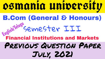 Financial Institutions & Markets | Bcom 3rd Sem | Previous Question Paper July 2021 | Degree | OU