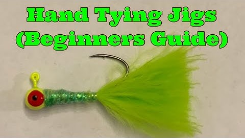 Jig Tying for beginners