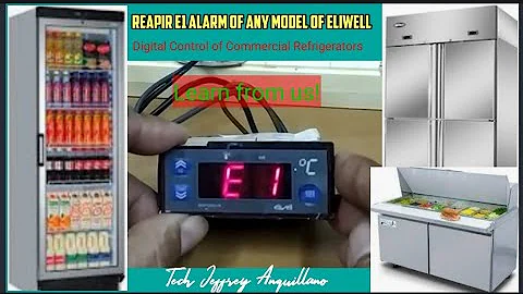 HOW TO FIX "E1" ALARM OF ANY MODELS OF  ELIWELL DIGITAL CONTROL OF COMMERCIAL REFRIGERATORS