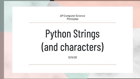 AP Computer Science Principles (Day 12): Strings pt. 3