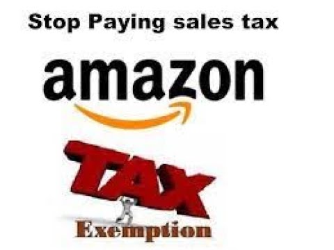 How to get sales tax exemption on Amazon / sales tax exempt