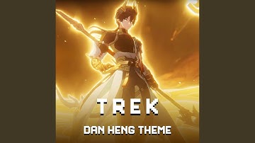 Dan Heng Theme: Trek (From "Honkai: Star Rail") (Permansor Terrae)