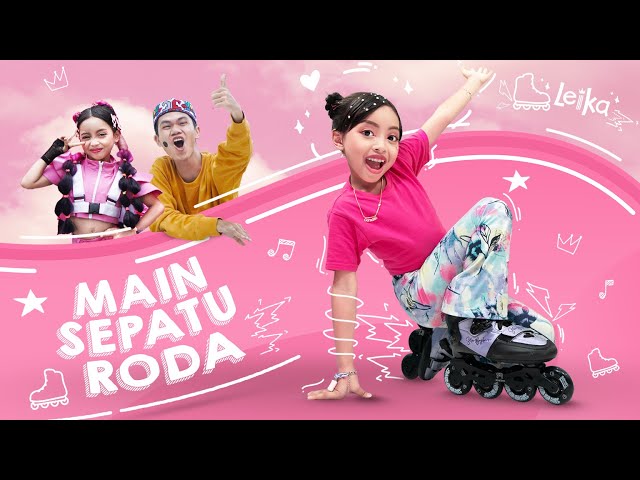 LEIKA GARUDITA - MAIN SEPATU RODA (OFFICIAL MUSIC VIDEO) class=