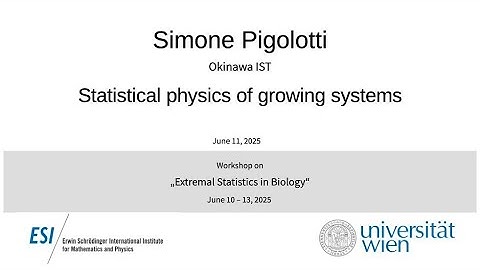 Simone Pigolotti - Statistical physics of growing systems