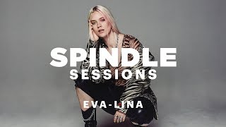 Spindle Sessions: Eva-Lina 'Listen to Your Mother'