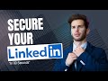 Stop Hackers! Secure Your LinkedIn in 2 Minutes