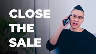 Closing The Sale - How To Close Deals For Account Executive, Account Manager & Business Development