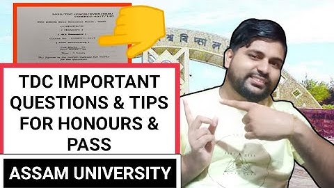 TDC questions pattern of honours & pass | Important Questions | Assam University | Pranoy Roy