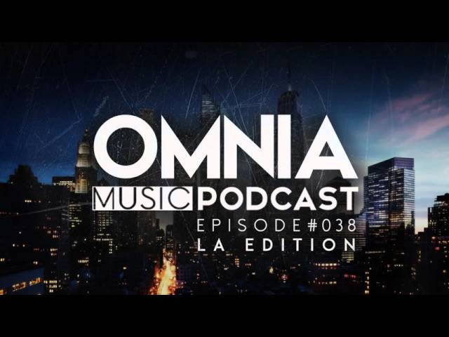 Omnia - Omnia Music Podcast #038