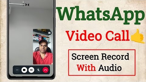 How to whatsapp video call screen recording with audio | whatsapp call screen record kaise kare