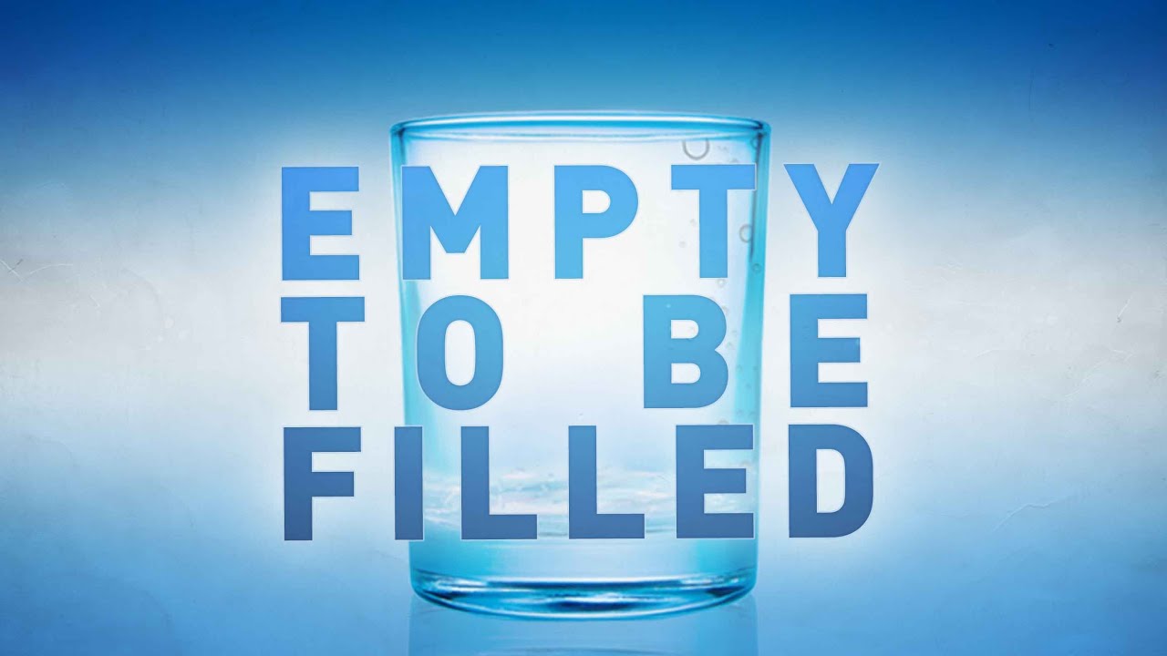 EMPTY TO BE FILLED | Pastor Shane Idleman