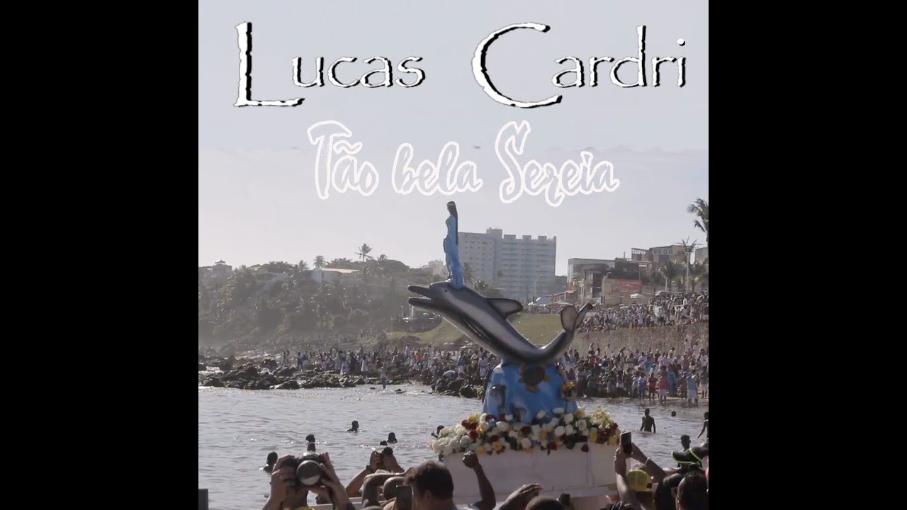 Cardri Lucas Cardri | Tão bela Sereia | Lyric Video - YouTube