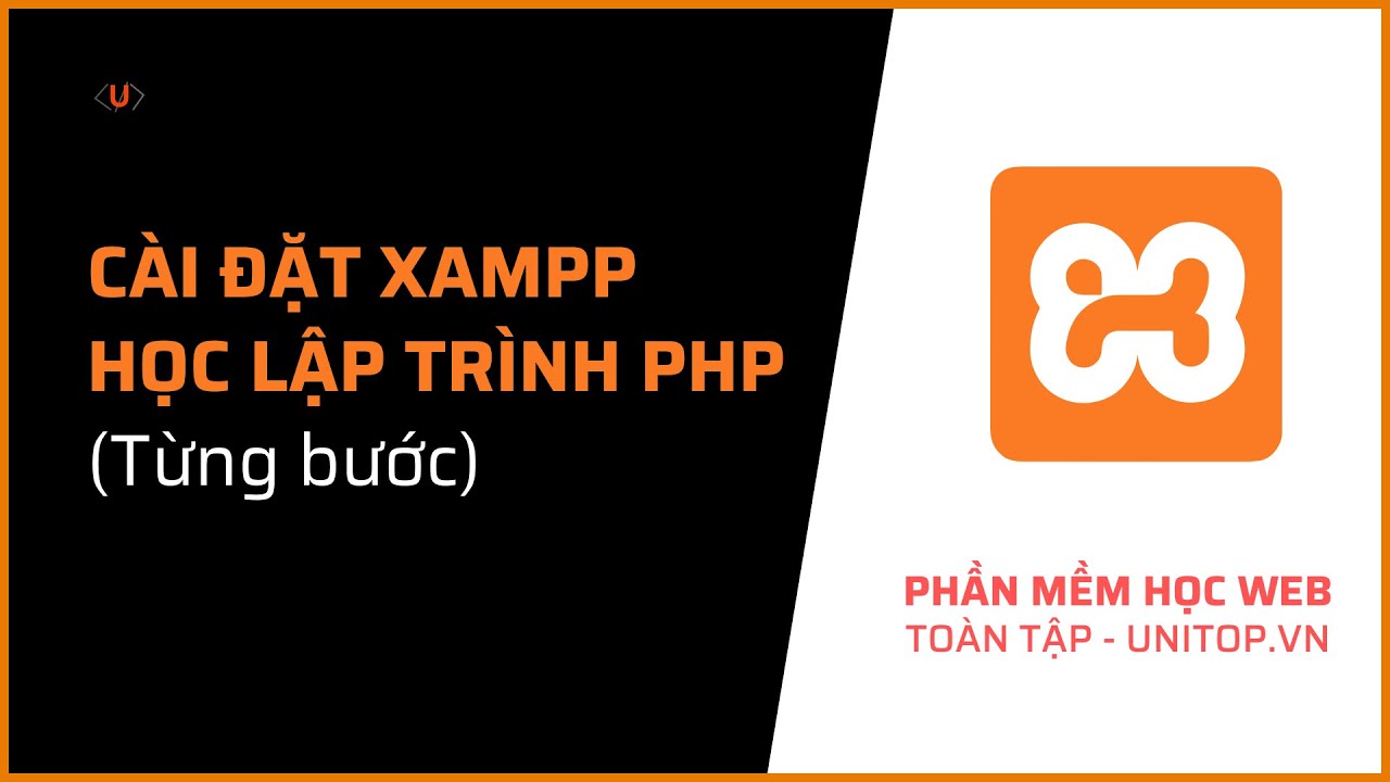 xmapp  2022 New  Hướng dẫn cài đặt XAMPP học lập trình web Php và Mysql | Unitop.vn