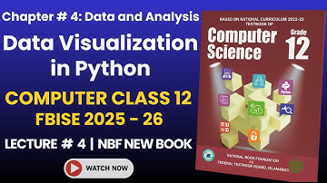 Class 12 Computer Science FBISE New Syllabus 2025–26 | Chapter 4 Lecture 4 (NBF New Book)