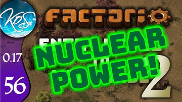 Factorio 0.17 Ep 56: NUCLEAR POWER PLANT - Entry Level to Megabase 2 - Tutorial Let