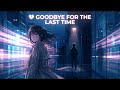 💔 GOODBYE FOR THE LAST TIME | Sped Up Pop Nightcore 2026 (Anime Vibes)