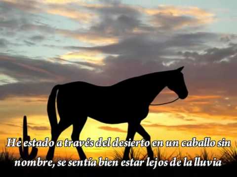 A horse with no name (America)  (Caballo sin nombre español)