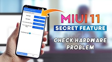 MIUI 11 Secret Feature to Test Hardware Problem in Xiaomi Mobile